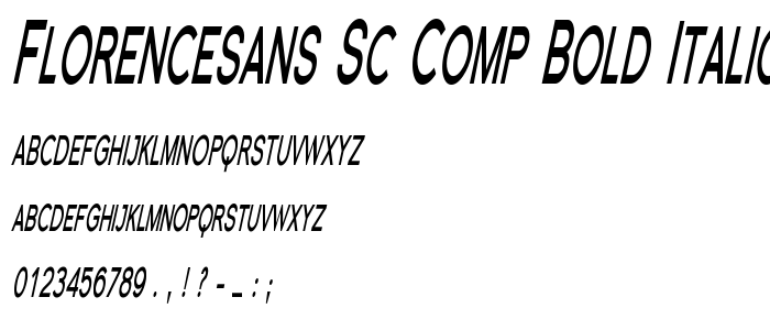 Florencesans SC Comp Bold Italic font
